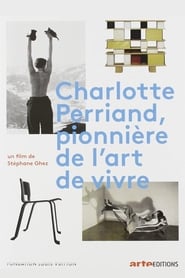 Charlotte Perriand Pioneer in the Art of Living' Poster
