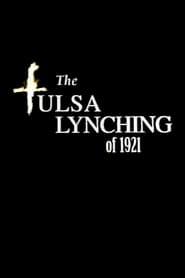 The Tulsa Lynching of 1921 A Hidden Story' Poster