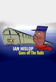 Ian Hislop Goes Off the Rails' Poster