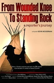 From Wounded Knee to Standing Rock A Reporters Journey' Poster