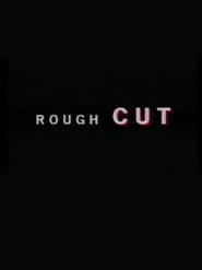 REM Rough Cut' Poster