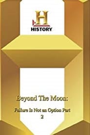 Beyond the Moon Failure Is Not an Option 2' Poster