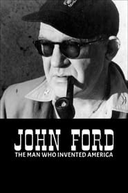 John Ford The Man Who Invented America