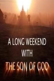 A Long Weekend with the Son of God' Poster