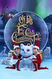 Elf Pets A Fox Cubs Christmas Tale' Poster