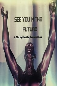 See You in the Future' Poster