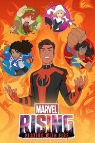 Marvel Rising Playing with Fire' Poster