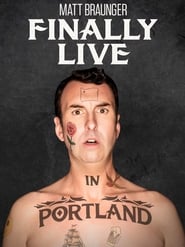 Matt Braunger Finally Live in Portland' Poster