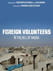 Volontaires trangers dans lenfer de Raqqa' Poster