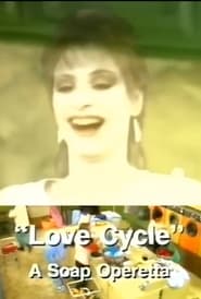 Love Cycle A Soap Operetta' Poster