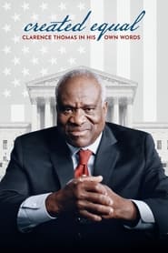 Created Equal Clarence Thomas in His Own Words' Poster