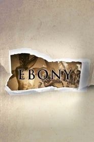 Ebony The Last Years of the Atlantic Slave Trade' Poster
