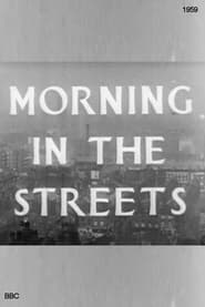 Morning in the Streets' Poster