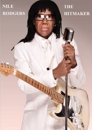 Nile Rodgers The Hitmaker' Poster