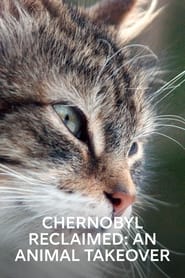 Chernobyl Reclaimed An Animal Takeover' Poster