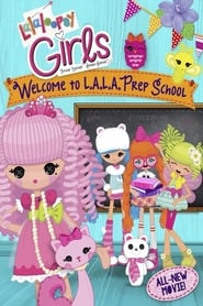 Lalaloopsy Girls Welcome to LALA Prep School' Poster