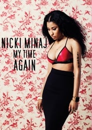 Nicki Minaj My Time Again' Poster