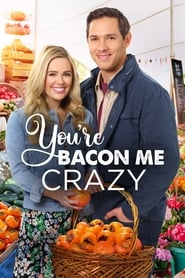 Youre Bacon Me Crazy' Poster