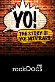 Vh1 Rock Docs Yo The Story of Yo MTV Raps