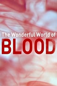 The Wonderful World of Blood with Michael Mosley' Poster