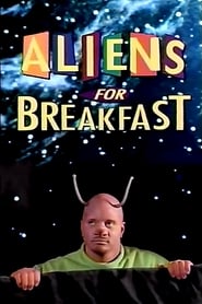 Aliens for Breakfast' Poster