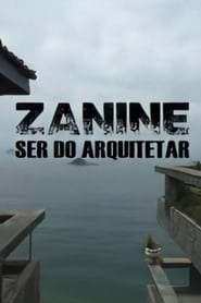Zanine Ser do Arquitetar' Poster