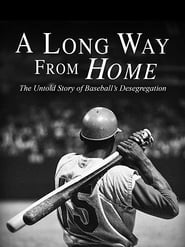 A Long Way from Home The Untold Story of Baseballs Desegregation' Poster