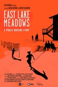 East Lake Meadows A Public Housing Story' Poster