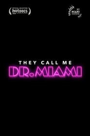 They Call Me Dr Miami' Poster