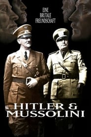 Hitler  Mussolini  Eine brutale Freundschaft' Poster