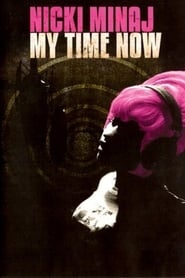 Nicki Minaj My Time Now' Poster