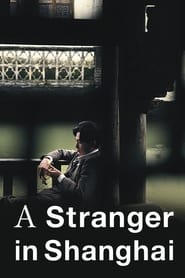A Stranger in Shanghai' Poster