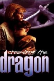 Chasing the Dragon' Poster