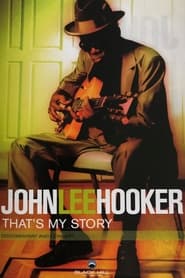 John Lee Hooker Thats My Story' Poster