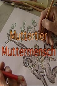 Muttertier  Muttermensch' Poster