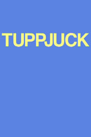 Tuppjuck' Poster