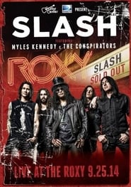 Slash with Myles Kennedy and the Conspirators Live from the Roxy' Poster