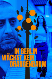 In Berlin wchst kein Orangenbaum' Poster