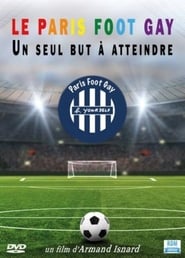 Le Paris Foot Gay Un seul but  atteindre' Poster