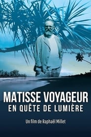 The Voyages of Matisse Chasing Light' Poster