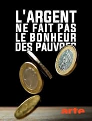 Largent ne fait pas le bonheur des pauvres' Poster