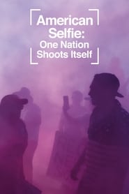 American Selfie One Nation Shoots Itself' Poster