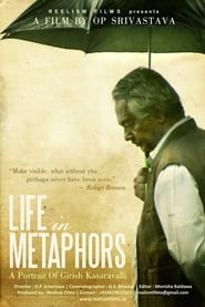 Life in Metaphors A Portrait of Girish Kasaravalli' Poster