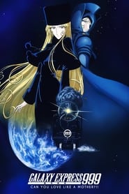 Galaxy Express 999 Can You Love Like a Mother' Poster