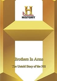 Brothers in Arms The Untold Story of the 502