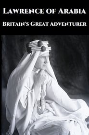 Lawrence of Arabia Britains Great Adventurer' Poster