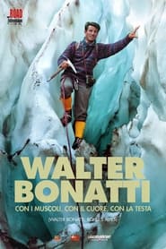 Walter Bonatti con i muscoli con il cuore con la testa' Poster
