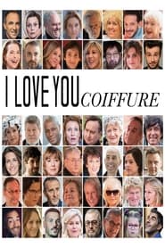 I Love You Coiffure' Poster