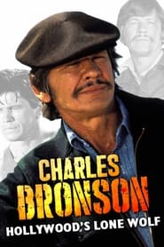 Charles Bronson Hollywoods Lone Wolf