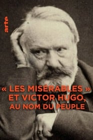 Les misrables et Victor Hugo Au nom du peuple' Poster